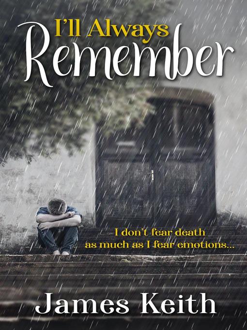 Title details for I'll Always Remember by James Keith - Available